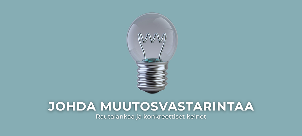 Johda muutosvastarintaa – Rautalankaa ja konkreettiset keinot by Kata Coaching